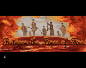 Between the Lines of Fire.png