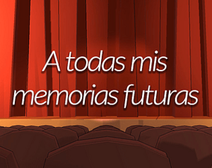 A todas mis memorias futuras3237.png